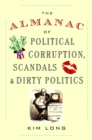 Almanac of Political Corruption, Scandals, and Dirty Politics - eBook