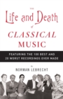 Life and Death of Classical Music - eBook