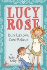 Lucy Rose: Busy Like You Can't Believe - eBook