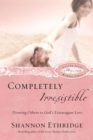 Completely Irresistible - eBook
