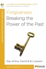 Forgiveness: Breaking the Power of the Past - eBook
