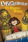 to Z Mysteries: The Missing Mummy - eBook