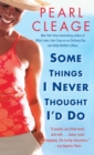 Some Things I Never Thought I'd Do - eBook