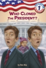 Capital Mysteries #1: Who Cloned the President? - eBook