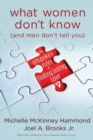 What Women Don't Know (and Men Don't Tell You) - eBook