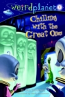 Weird Planet #3: Chilling with the Great Ones - eBook