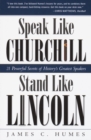 Speak Like Churchill, Stand Like Lincoln - eBook