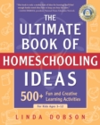 Ultimate Book of Homeschooling Ideas - eBook