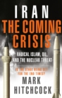Iran: The Coming Crisis - eBook