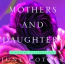 Mothers and Daughters : A Poetry Celebration - eBook