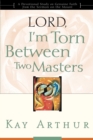 Lord, I'm Torn Between Two Masters - eBook
