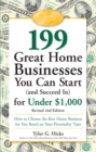 199 Great Home Businesses You Can Start (and Succeed In) for Under $1,000 - eBook