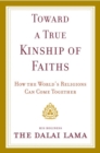 Toward a True Kinship of Faiths - eBook