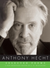 Selected Poems of Anthony Hecht - eBook