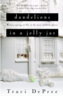 Dandelions in a Jelly Jar - eBook
