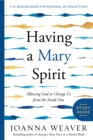 Having a Mary Spirit Study Guide - eBook