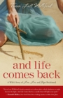 And Life Comes Back - eBook