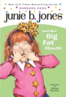 Junie B. Jones #3: Junie B. Jones and Her Big Fat Mouth - eBook