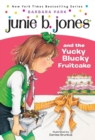 Junie B. Jones #5: Junie B. Jones and the Yucky Blucky Fruitcake - eBook