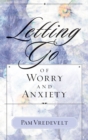 Letting Go of Worry and Anxiety - eBook