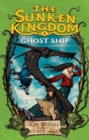 Sunken Kingdom #1: Ghost Ship - eBook