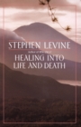 Healing into Life and Death - eBook