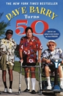 Dave Barry Turns Fifty - eBook