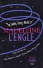 Swiftly Tilting Worlds of Madeleine L'Engle - eBook