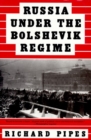 Russia Under the Bolshevik Regime - eBook