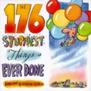 176 Stupidest Things Ever Done - eBook