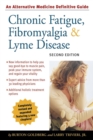 Chronic Fatigue, Fibromyalgia, and Lyme Disease, Second Edition - eBook