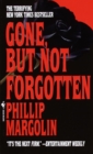 Gone, But Not Forgotten - eBook