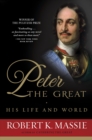 Peter the Great: His Life and World - eBook