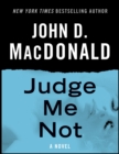 Judge Me Not - eBook