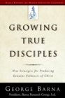 Growing True Disciples - eBook