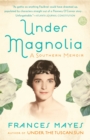 Under Magnolia - eBook