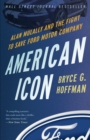 American Icon : Alan Mulally and the Fight to Save Ford Motor Company - Book