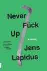 Never Fuck Up - eBook