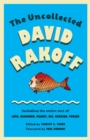 Uncollected David Rakoff - eBook