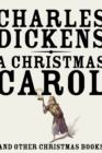 A Christmas Carol : And Other Christmas Books - Book