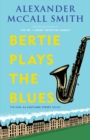 Bertie Plays the Blues - eBook