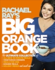 Rachael Ray's Big Orange Book - eBook