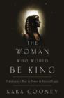 Woman Who Would Be King - eBook