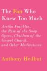 Fan Who Knew Too Much - eBook