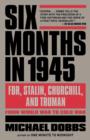 Six Months in 1945 - eBook
