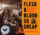 Flesh and Blood So Cheap: The Triangle Fire and Its Legacy - eBook