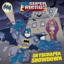 Skyscraper Showdown (DC Super Friends) - eBook