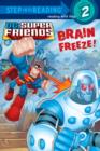 Brain Freeze! (DC Super Friends) - eBook