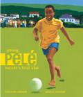 Young Pele : Soccer's First Star - eBook