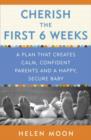 Cherish the First Six Weeks - eBook